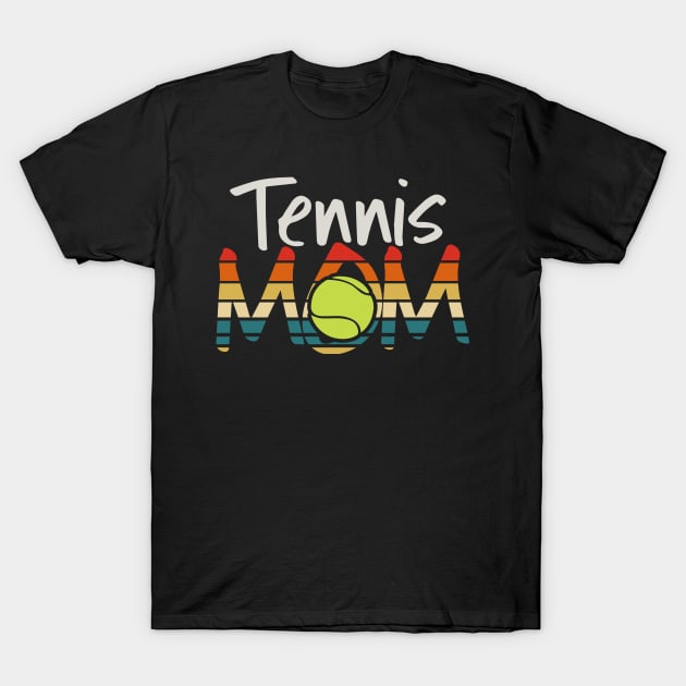 Funny Tennis Lover Mom - Retro Tennis Gift For Women T-Shirt by clickbong12